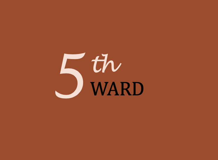 5th Ward written out in light red on a dark red background